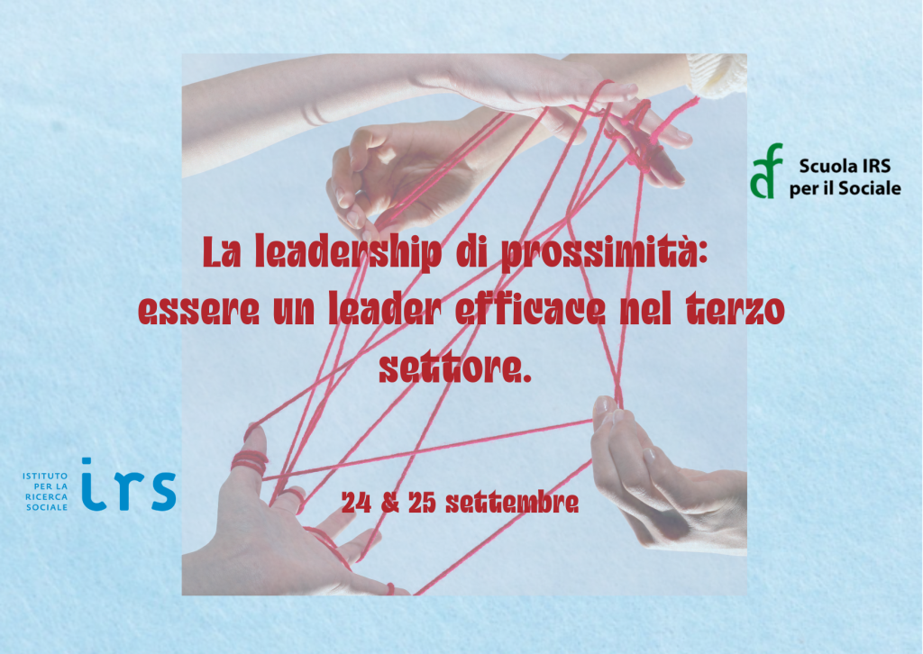 Laboratorio formativo - La leadership di prossimità: essere un leader efficace nel terzo settore